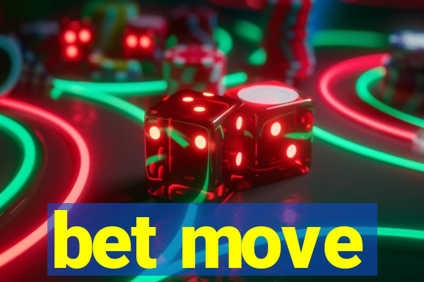 bet move